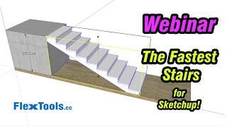 FlexTools Webinar 1 - FlexStairs