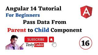 Angular 14 Tutorial for beginners, Pass data from Parent to child components with example