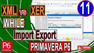Explained difference Between XML and XER File while Importing and Exporting from Primavera P6