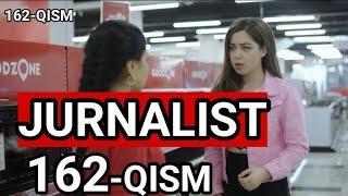 JURNALIST 162 QISM UZBEK SERIAL _ ЖУРНАЛИСТ 162 ҚИСМ УЗБЕК СЕРИАЛ