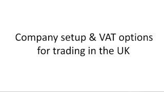 UK Company and VAT Registration Considerations for Amazon Sellers