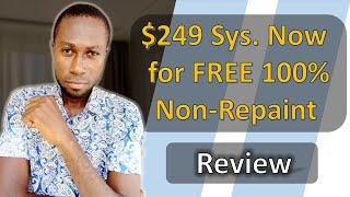 $249.00 System Now For Free | 100% Non Repaint