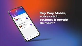 Votre crédit toujours à portée de main avec Buy Way Mobile