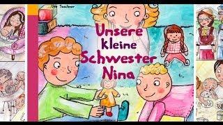 Unsere kleine Schwester Nina - Das Kindersachbuch zu Stillen, Zahnen, Beikost und Babys erstes Jahr