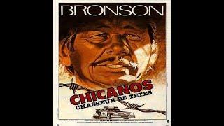 Chicanos, chasseur de têtes (1980)  Charles Bronson