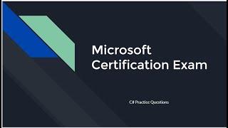 Microsoft Exam 98-361 - Software Development Fundamentals in C# Exam Prep