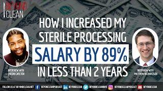 "How I Increased My Sterile Processing Salary by 89% in Less than 2 Years"