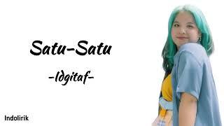 Idgitaf - Satu-Satu | Lirik Lagu