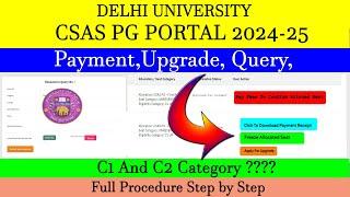 DU CSAS PG 2024 | Payment Option | Upgrade | C1 & C2 Category ? | Query Portal | Full Step By Step