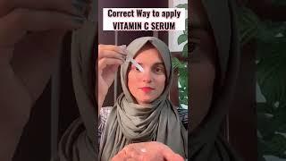 Correct way to apply Vitamin C Serum #skincare #shorts #youtubeshorts #beauty #thepakistanidamsel