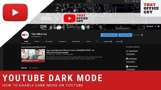 How To Enable Dark Mode On YouTube PC | YouTube Dark Mode