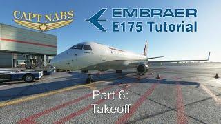 Embraer E175 Tutorial 06: Takeoff