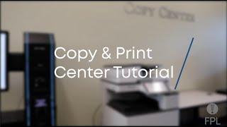 Copy & Print Center Tutorial