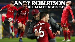 Andy Robertson ALL Goals and ASSISTS !