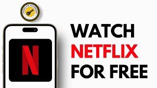 How To Watch Netflix For Free | Free Netflix Account