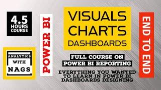 [[ 4.5 HOURS ]] Complete Power BI Visuals / Charts / Dashboards - { End to End } Full Course