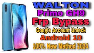 WALTON Primo GH9 Frp Bypass Google Account Unlock Android 100% New Method 2024