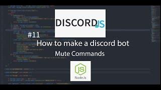 #11 How to make a discord bot | Tempmute and Unmute commands