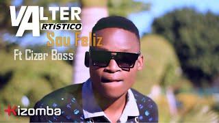 Valter Artístico - Sou Feliz (feat. Cizer Boss)
