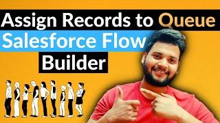 How to Assign records to Queue using Salesforce Flow? | Record Triggered Flow Salesforce