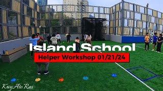 Island School, Hongkong | Helper Workshop | KuyAte Ras