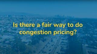 Is there a fair way to do congestion pricing?