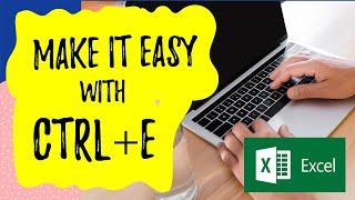 Excel Tips Ctrl E Shortcut