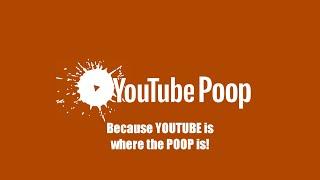 YouTube Poop Intro (2022-Present)