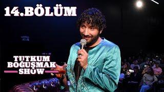 Tutkum Boğuşmak Show 14. Bölüm @DasDas