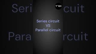 Series vs Parallel Circuits Explained in 60 Seconds! #SeriesCircuit#ParallelCircuit#Electronics#STEM