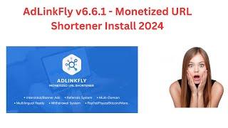 AdLinkFly v6.6.1 - Monetized URL Shortener Install 2024