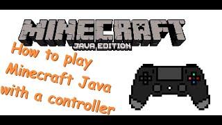 How to play Minecraft Java Edition with a Controller.