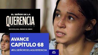 El Señor de la Querencia / Avance / Capítulo 68