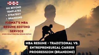 MBA Resume – Branding Traditional vs. Entrepreneurial Career Progression