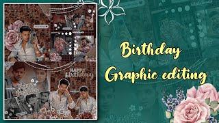 BIRTHDAY GRAPHIC EDITING TUTORIAL FOR FANPAGES || Hiti’s Creation ||