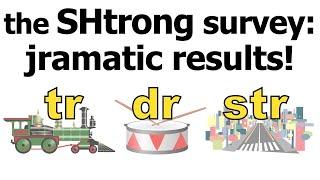 The SHTRONG survey: Jramatic results!