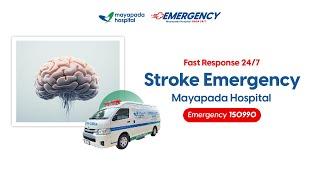 FAST RESPONSE 24/7 STROKE EMERGENCY MAYAPADA HOSPITAL