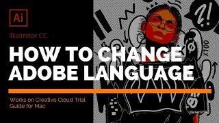 Guide - How to change language on Adobe Illustrator CC to English on Mac