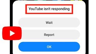 YouTube isn't responding Problem Solve | How to fix YouTube isn't responding