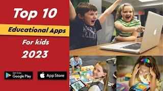 Top 10 Educational Apps For Kids | 2023 | Both Android and iOS |
