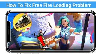 How To Fix Free Fire Loading Problem | Fix Free Fire Not Opening