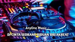 DJ CINTA SEORANG BIDUAN BREAKBEAT FULL BASS 2022 ( AnyOne Music )