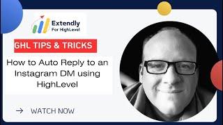 How to Auto Reply to an Instagram DM using HighLevel