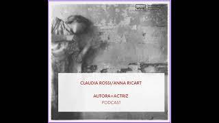 Autora+Actriz - Claudia Rossi/Anna Ricart