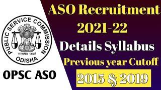 OPSC ASO Details Syllabus 2021// Previous year Cutoff analysis //Selection Process // ASO CLASS Time