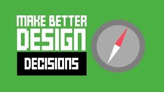 How To Make Better Game Design Decisions