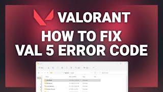 Valorant – How to Fix Error Code Val 5 in Valorant! | Complete 2022 Tutorial