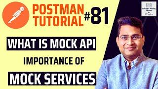 Postman Tutorial #81 - What is Mock API- Importance of Mock Services