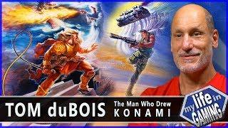 Tom duBois - The Man Who Drew Konami / MY LIFE IN GAMING