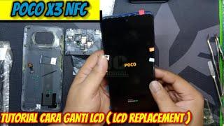 TUTORIAL CARA GANTI LCD HP POCO X3 NFC || LCD REPLACEMENT